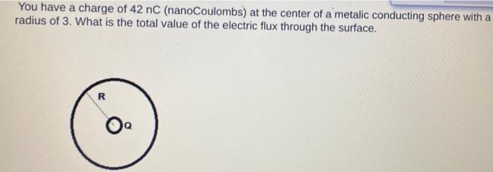 Solved You Have A Charge Of 42nC NanoCoulombs At The Chegg