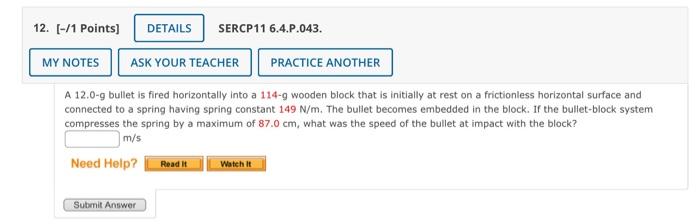 A 12 0g Bullet Is Fired Horizontally Into A 114g Chegg