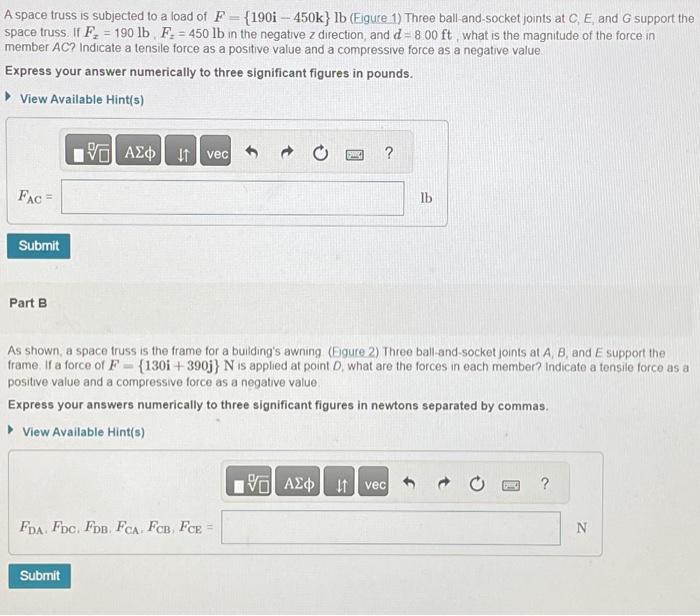 Solved A Space Truss Is Subjected To A Load Of F Chegg