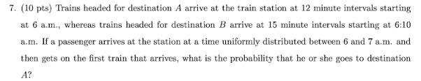 Solved 7 10 Pts Trains Headed For Destination A Arrive At Chegg