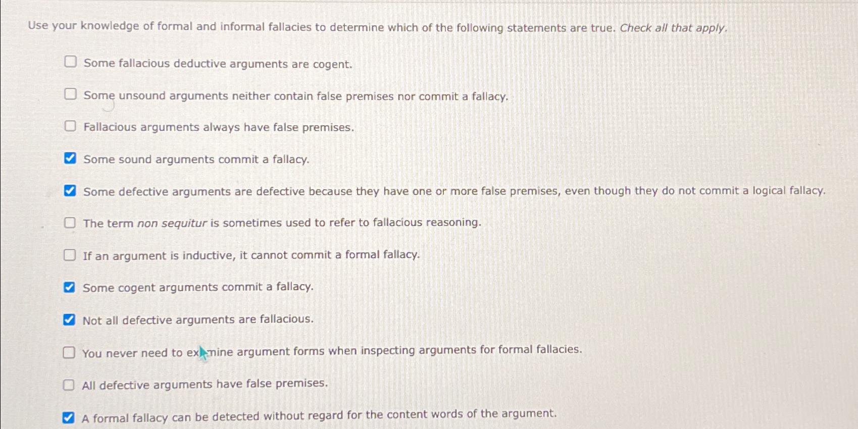 Solved Use Your Knowledge Of Formal And Informal Fallacies Chegg