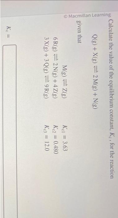 Solved Calculate The Value Of The Equilibrium Constant Kc Chegg