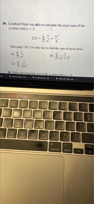 Solved 34 Leonhard Euler Was Able To Calculate The Exact Chegg