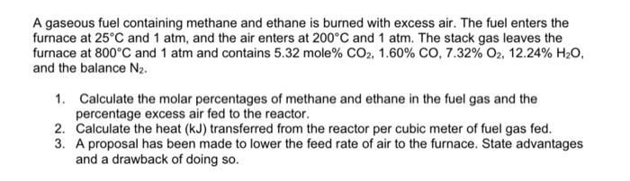 Solved A Gaseous Fuel Containing Methane And Ethane Is Chegg