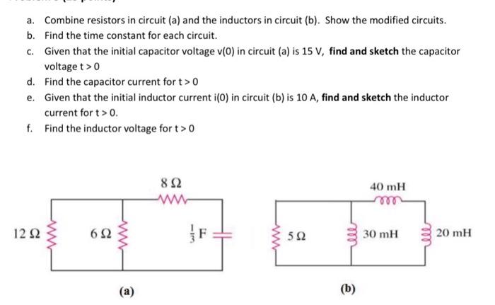 Solved A Combine Resistors In Circuit A And The Inductors Chegg