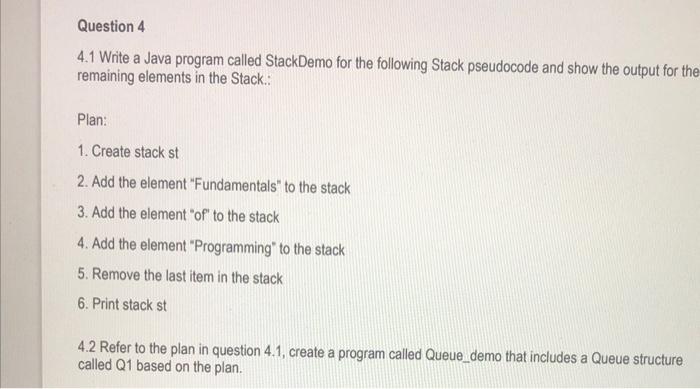 Solved 4 1 Write A Java Program Called StackDemo For The Chegg