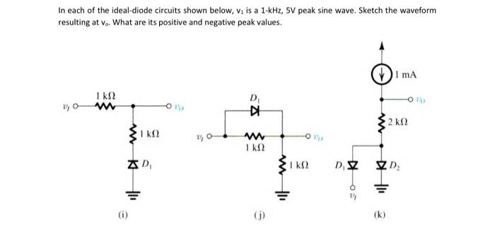 Solved In Each Of The Ideal Diode Circuits Shown Below V Chegg