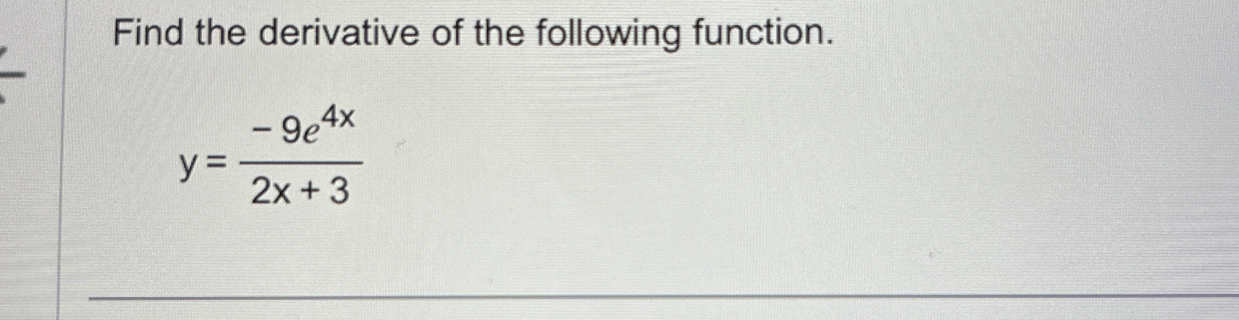 Solved Find The Derivative Of The Following Chegg