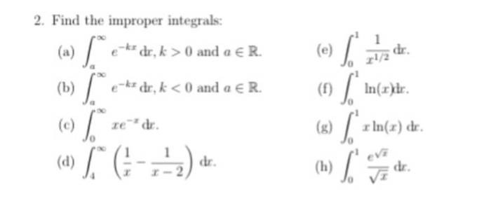 Solved 2 Find The Improper Integrals A Kar K 0 A Chegg Com