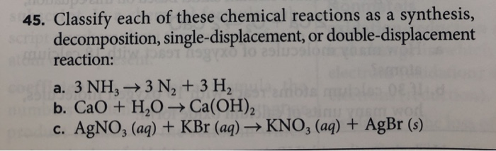 45 Classify Each Of These Chemical Reactions As A Chegg Com