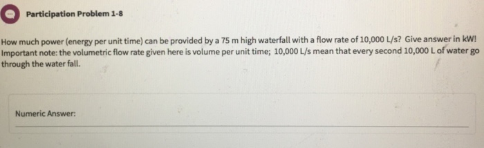 Solved Participation Problem 1 8 How Much Power Energy P Chegg Com