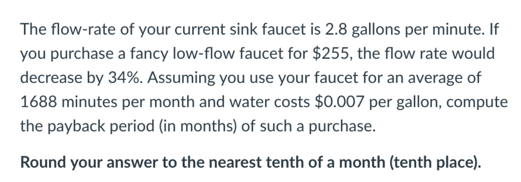 Solved The Flow Rate Of Your Cur Sink Faucet Is 2 8 G The Flow Rate Of Your Cur Sink Faucet Is 2 8 Gallons Per Minute If