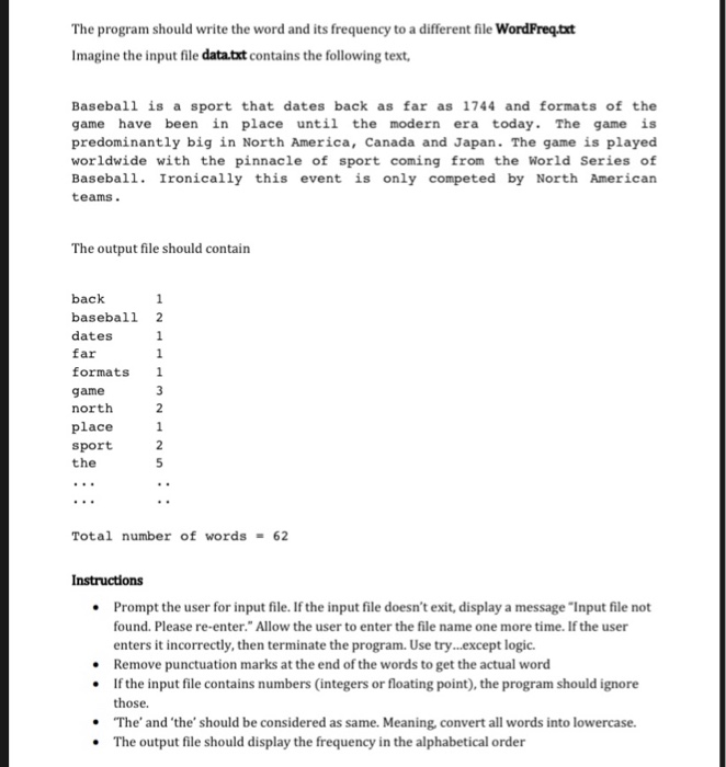 The program should write the word and its frequency to a different file WordFreq.txt Imagine the input file data.txt contains