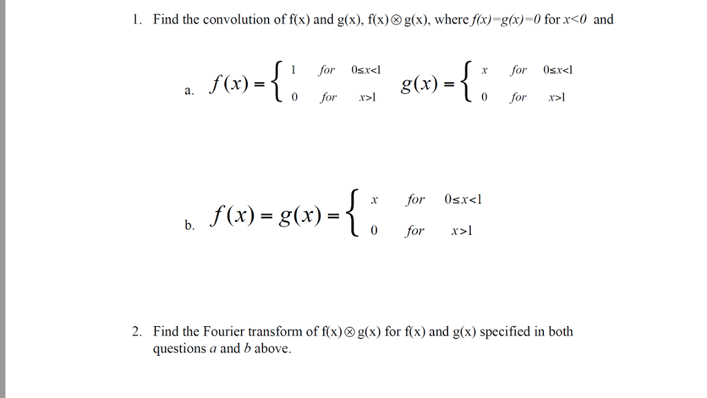 Solved L Find The Convolution Of Fix And G X F X G X Chegg Com