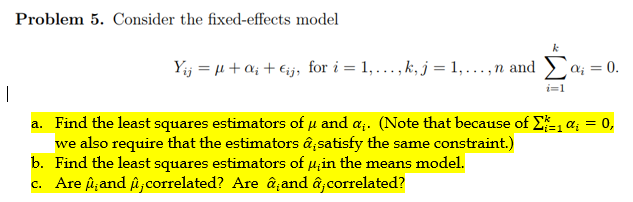 Solved Problem 5 Consider The Fixed Effects Model N An I 1 Chegg Com