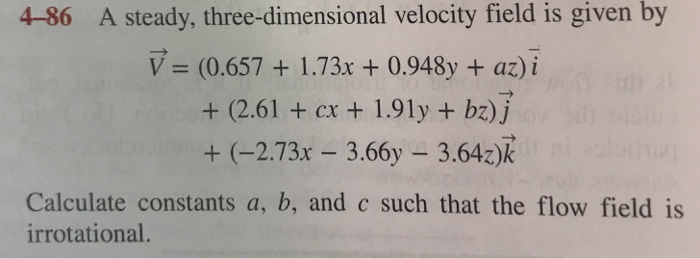 Solved 4 86 A Steady Three Dimensional Velocity Field Is Chegg Com