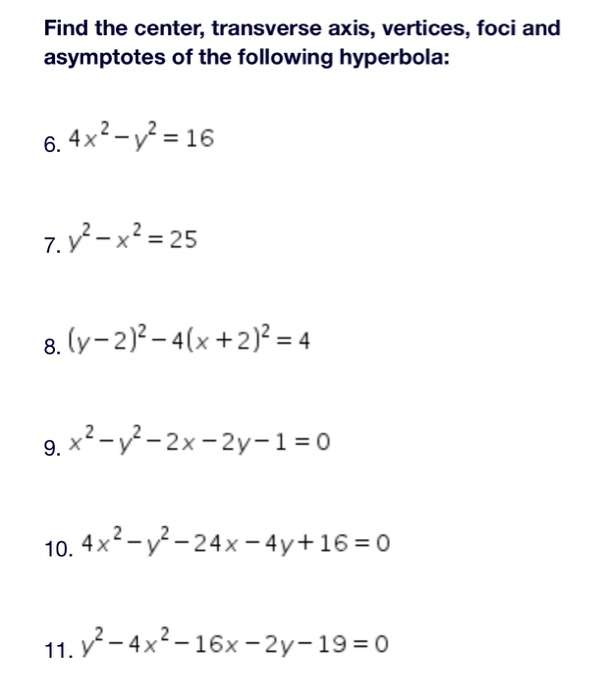 Solved Find The Center Transverse Axis Vertices Foci And Chegg Com