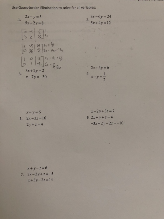 Solved Use Gauss Jordan Elimination To Solve For All Chegg Com