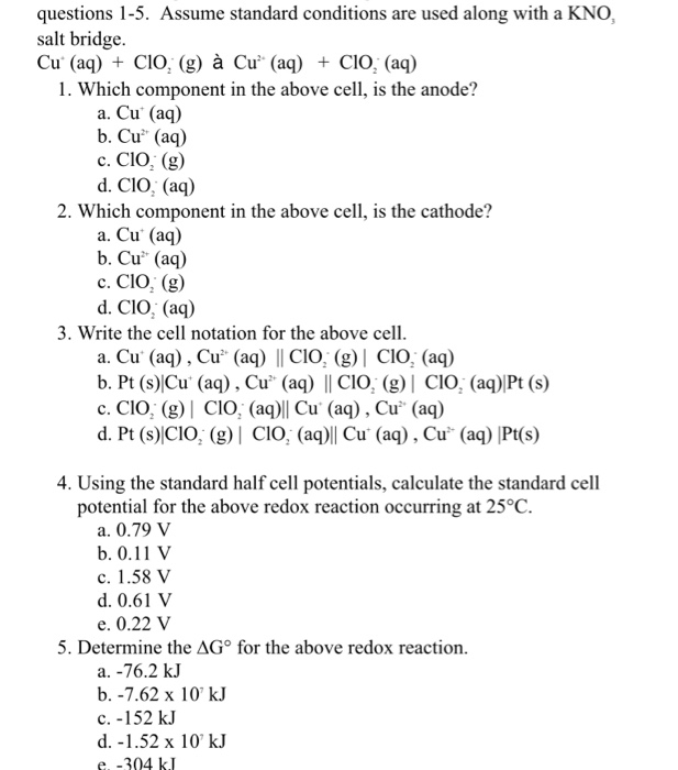 Solved Questions 1 5 Assume Standard Conditions Are Used Chegg Com