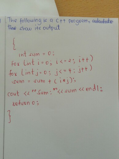 |-The followingトs a ctt poarm, a detttete 拓e (hav its output cout sum: ks cum < endi: ее ketutn o