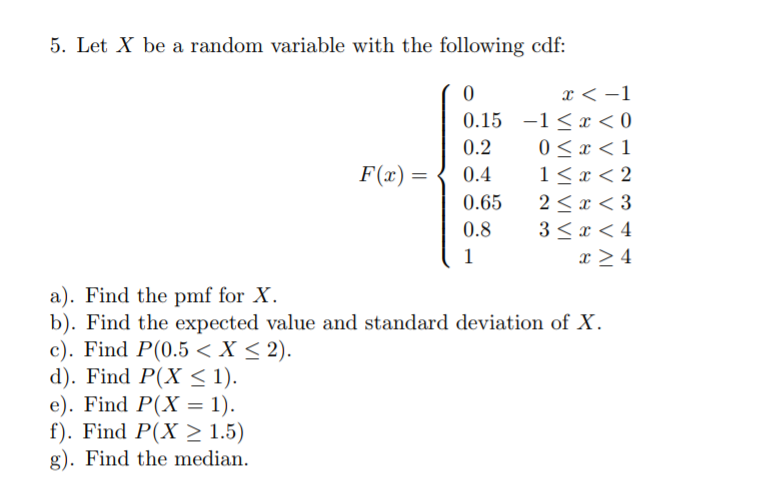 Solved 5 Let X Be A Random Variable With The Following C Chegg Com