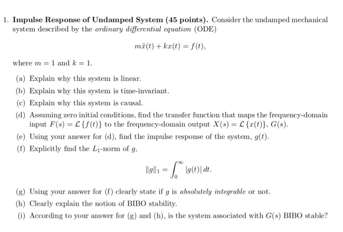 Solved 1 Impulse Response Of Undamped System 45 Points Chegg Com