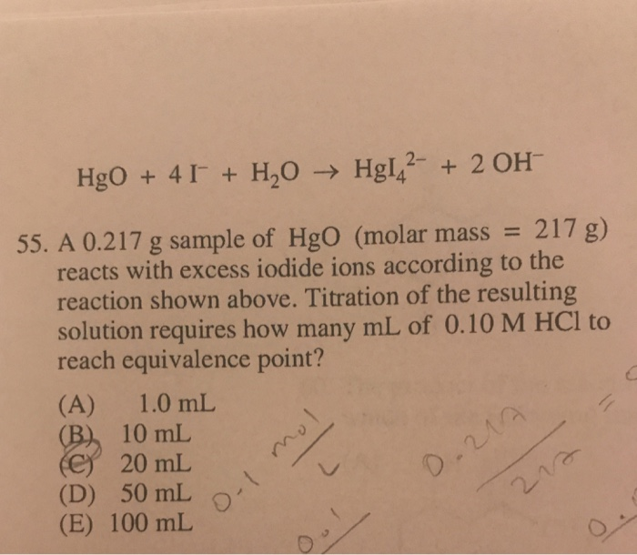 Solved HgO + 41+ H2O → Hgl42+ 20H' 55. A 0.217 G Sample