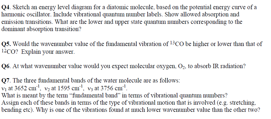 Solved: Q4. Sketch An Energy Level Diagram For A Diatomic ...