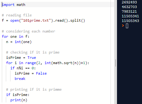 2692493 4632703 7983121 11505341 11505343 mport math # reading file f-open(101prime.txt).read().split() # considering each