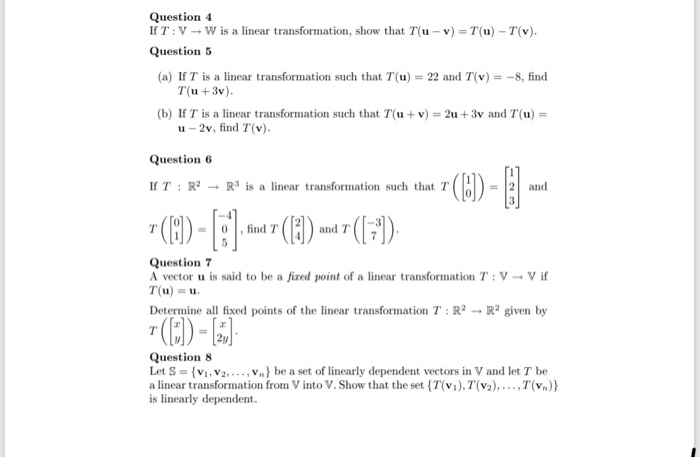 Solved Question 4 If T V W Is A Linear Transformation Chegg Com