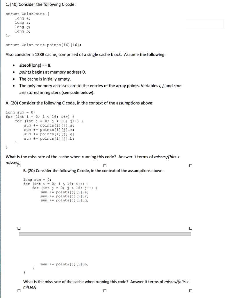 1. [40] Consider the following C code struct ColorPoint long a long r long g long b; struct ColorPoint points [16] [16; Also
