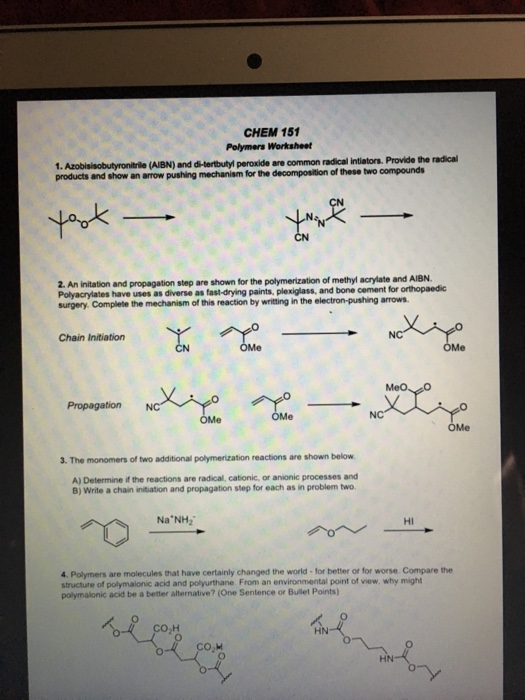 Solved CHEM 151 Polymers Worksheet (AIBN) and di-tertbutyl | Chegg.com Solved CHEM 151 Polymers Worksheet (AIBN) and di-tertbutyl | Chegg.com