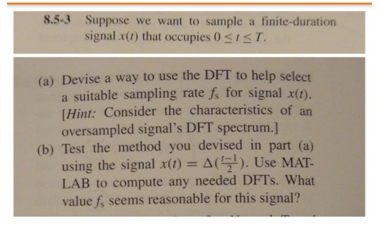 Devising Spectrum Of Tests For >> 8 5 3 Suppose We Want To Sample A Finite Duration Chegg Com Devising Spectrum Of Tests For >> 8 5 3 Suppose We Want To Sample A Finite Duration Chegg Com