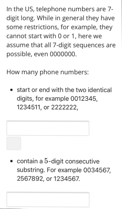 Solved: In The US, Telephone Numbers Are 7- Digit Long. Wh... | Chegg.com