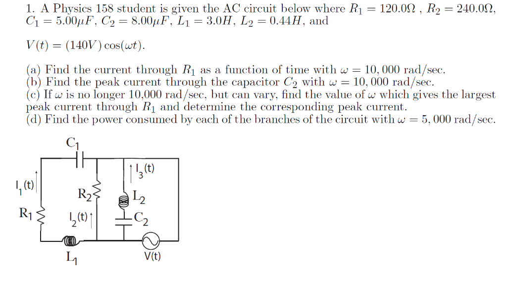 Solved 1 A Physics 158 Student Is Given The Ac Circuit B Chegg Com