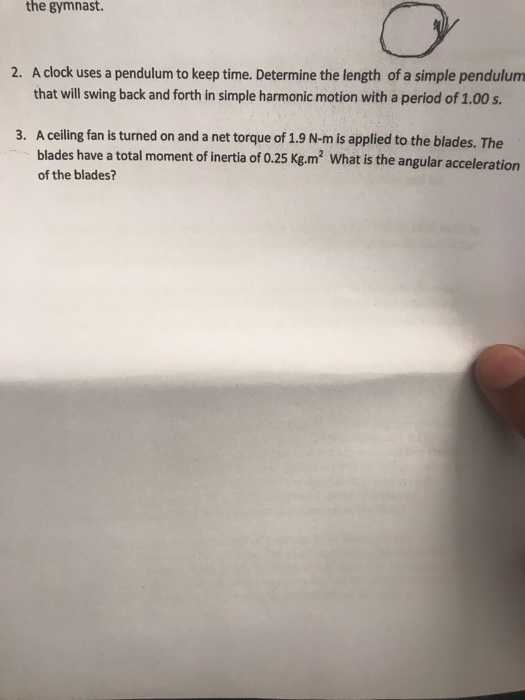 Solved The Gymnast A Clock Uses A Pendulum To Keep Ti