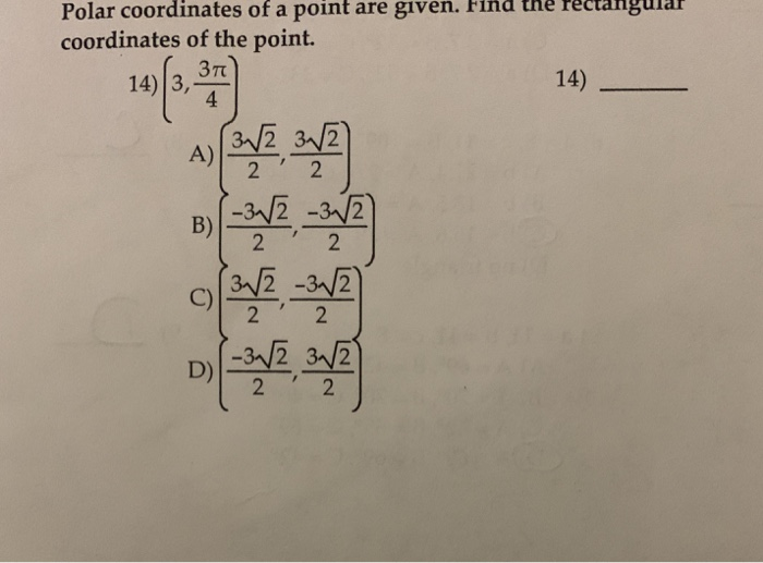 Solved Polar Coordinates A Point Are Given Coordinates O