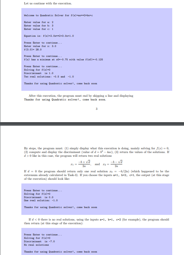 Solved Let Us Continue Execution Welcone Quadratic Solver F X Bx C Enter Value 2 Enter Value B Q