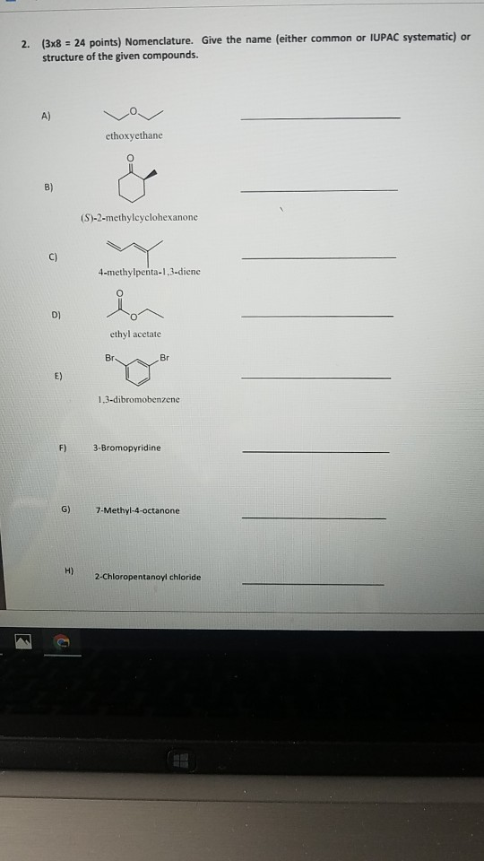 Name ... Give 24 The Nomenclature. 2. Solved: (ei Points) (3x8