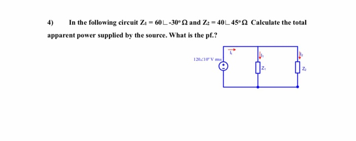 In the following circuit Zi-60L-30°Ω and Z.-40L 45°Ω Calculate the total apparent power supplied by the source. What is the pf.? Zi