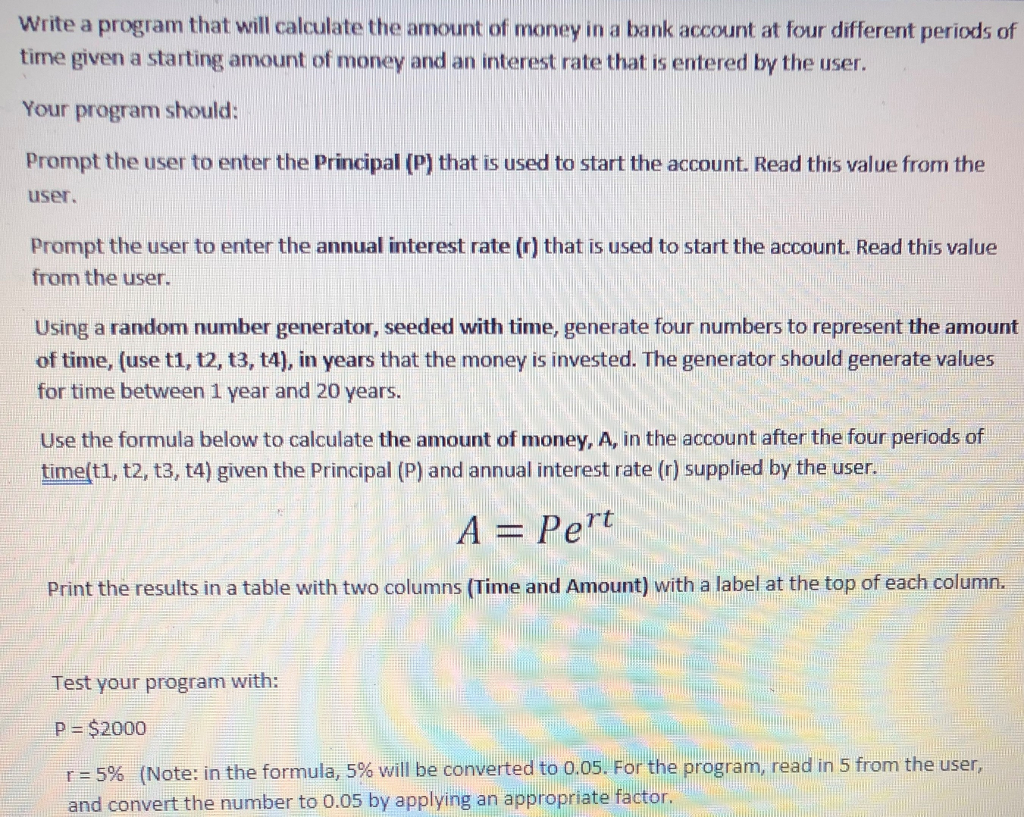 Solved Write A Program That Will Calculate The Amount Of