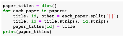 paper_titles dict() for each _paper in papers: title, id, other-each _paper.split( title, id-title.strip(), id.strip( paper_