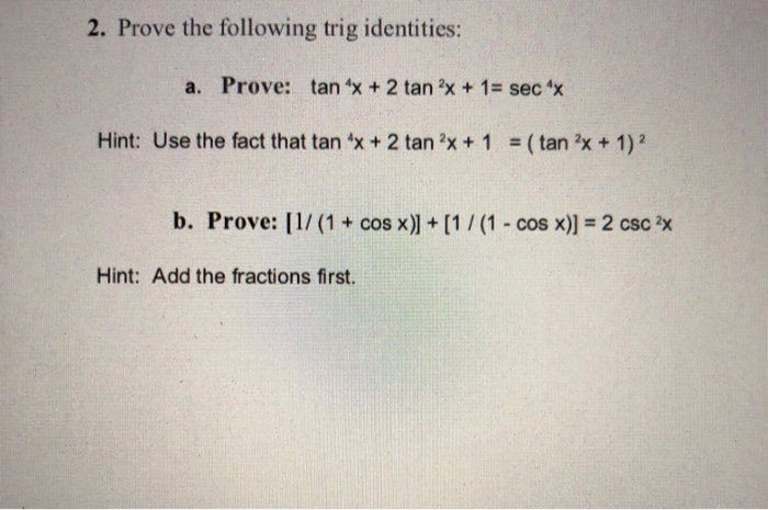 Solved 2 Prove The Following Trig Identities A Prove Chegg Com