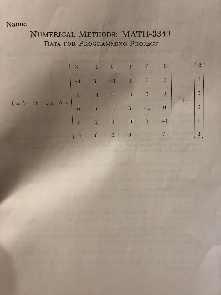 Name: NUMERICAL METHODS: MATH-3349 DATA FOR PROGRAMMING PROJECT 3 1 00 0 0 -1 3 0 31 0 0 0 0 0 0 1 3 -1 0 00 01 3