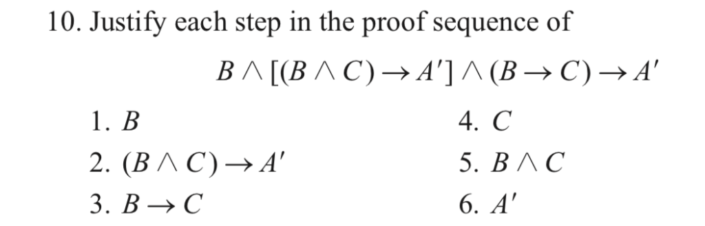 10. Justify each step in the proof sequence of 4.С 5. В ЛС 6. A 1. B г. (ВЛС) 3.В С 4.