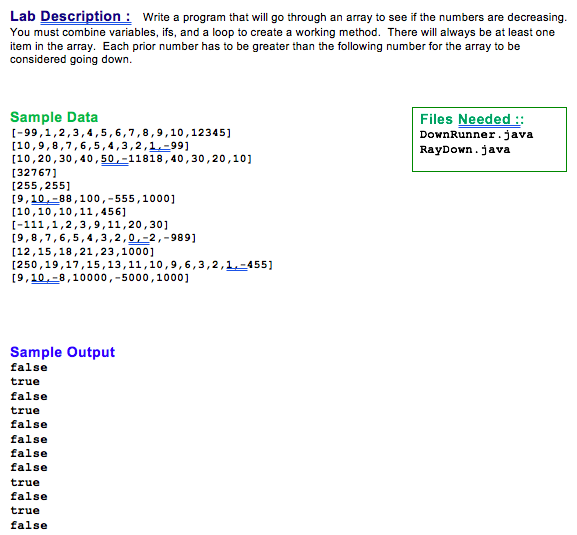 Lab Description Write a program that will go through an array to see if the numbers are decreasing You must combine variables