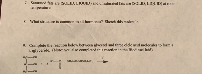 Solved 7 Saturated Fats Are Solid Liquid And Unsatura