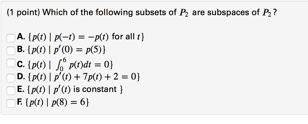 Solved 1 Point Which Of The Following Sets Are Subspace Chegg Com