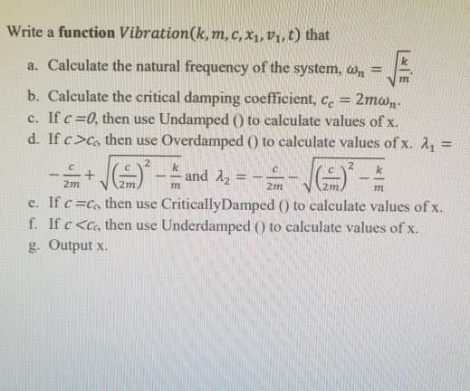 Solved Write A Function Vibration K M C X1 V T That Chegg Com