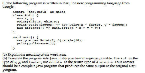 Solved S. The program written in Dart, the new | Chegg.com